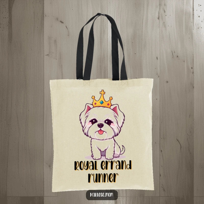 Funny Maltese dog tote bag showcasing a cute white dog wearing a small crown, looking regally amused.